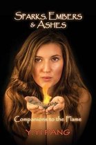 Sparks, Embers & Ashes