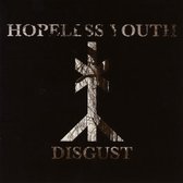 Hopeless Youth - Disgust
