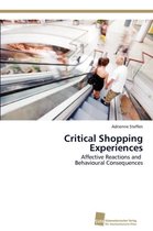 Critical Shopping Experiences