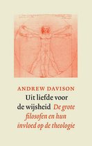 Uit liefde voor de wijsheid. De grote filosofen en hun invloed op de theologie