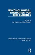 Routledge Library Editions: Psychiatry - Psychological Therapies for the Elderly