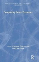 Routledge Studies in Peace and Conflict Resolution- Comparing Peace Processes