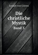 Die christliche Mystik Band 3