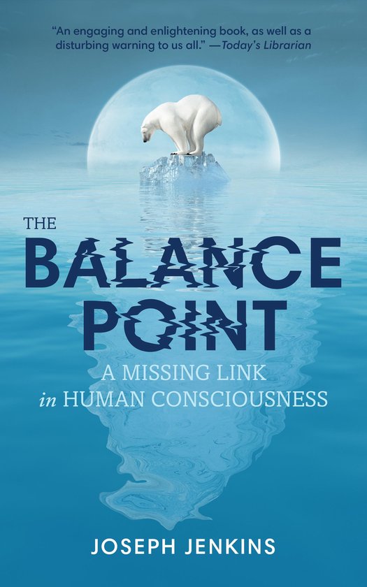 The Balance Point: A Missing Link in Human Consciousness