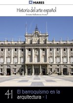 Historia del Arte Español 41 - El barroquismo en la arquitectura - I