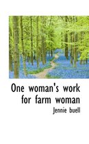 One Woman's Work for Farm Woman