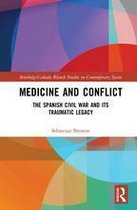 Routledge/Canada Blanch Studies on Contemporary Spain - Medicine and Conflict
