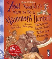 You Wouldn't Want To Be A Mammoth Hunter!