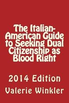 The Italian-American Guide to Seeking Dual Citizenship as Blood Right