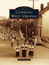 Images of America - Catholic West Virginia