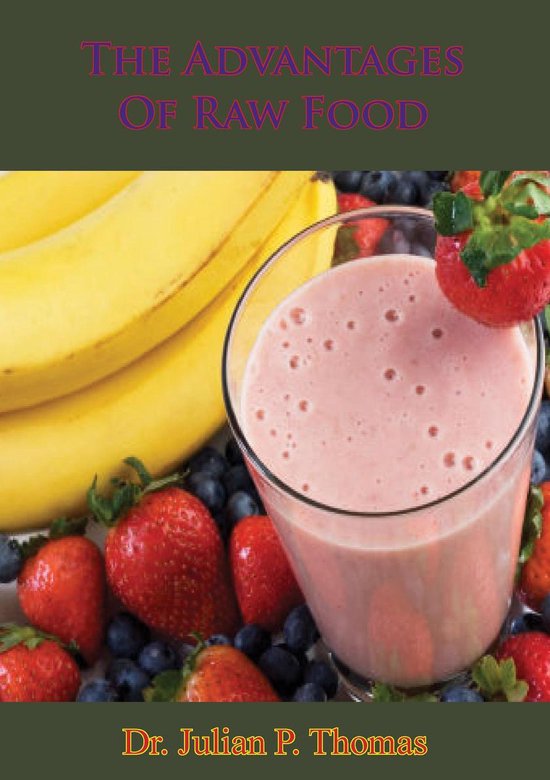 The Advantages Of Raw Food - cover