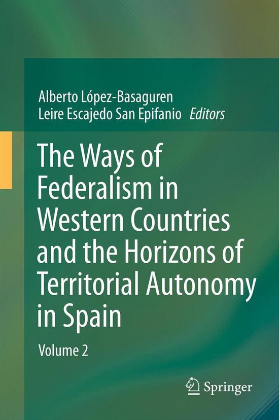The Ways of Federalism in Western Countries and the Horizons ... - cover