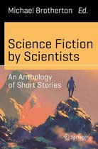 Science and Fiction - Science Fiction by Scientists