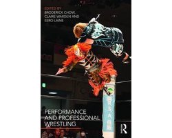 Performance & Pro Wrestling