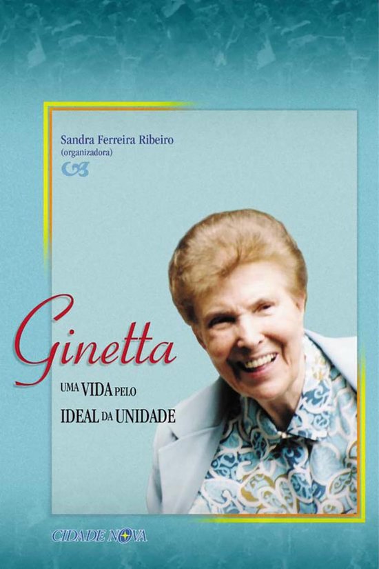 Ginetta, uma vida pelo ideal da unidade - cover