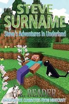 Steve Surname: Steve's Adventures In Underland