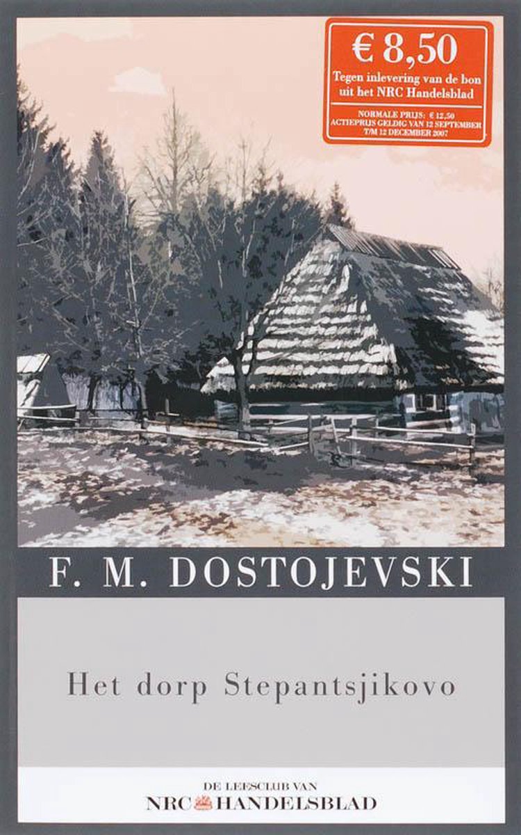 Het Dorp Stepansjikovo - Fjodor Dostojevski