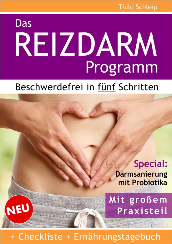 Das Reizdarm Programm. Beschwerdefrei in fünf Schritten - cover