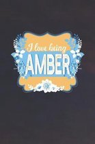 I Love Being Amber