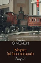 Seria Maigret - Maigret își face scrupule