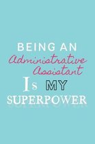 Being an Administrative Assistant is my Superpower
