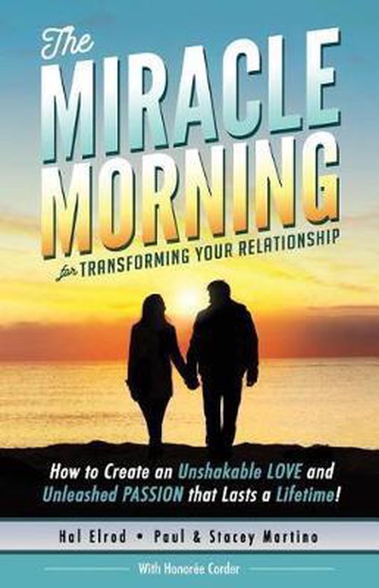 Miracle Morning-The Miracle Morning for Transforming Your Relationship