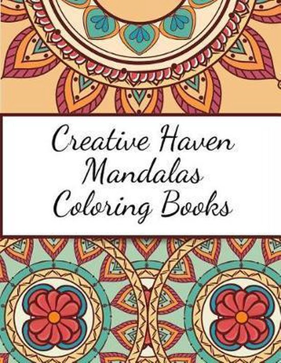 Creative Haven Mandalas Coloring Books, Shelby W Derringer