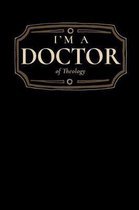 I'm a Doctor of Theology