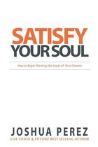 Satisfy Your Soul