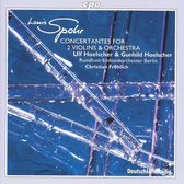 Louis Spohr: Concertantes for 2 Violins & Orchestra