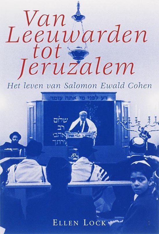 Cover van het boek 'Van Leeuwarden tot Jeruzalem' van E. Lock