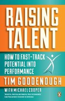 Raising Talent - How to Fast-Track Potential into Performance