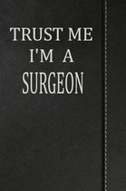 Trust Me I'm a Surgeon
