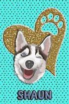 Husky Life Shaun