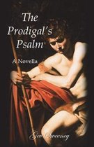 The Prodigal's Psalm