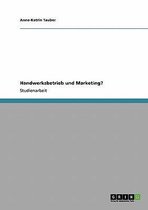 Handwerksbetrieb Und Marketing?