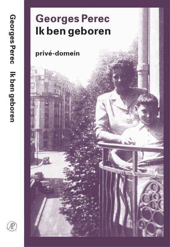 Cover van het boek 'Ik ben geboren' van Georges Perec