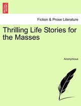 Thrilling Life Stories for the Masses