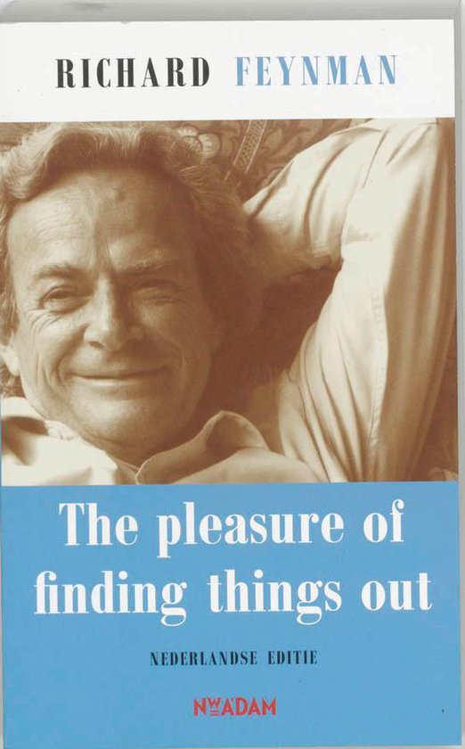 The Pleasure Of Finding Things Out - Richard Feynman | Tiliboo-afrobeat.com