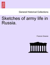 Sketches of Army Life in Russia.