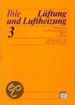 Der Heizungsingenieur 3. Lüftung Und Luftheizung