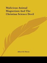 Malicious Animal Magnetism and the Christian Science Devil