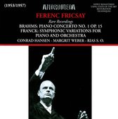 Brahms: Piano Concerto No1, Franck: