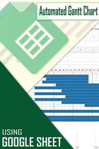 How to create Automated Gantt Chart using Google Sheet
