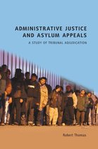 Administrative Justice and Asylum Appeals
