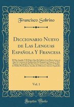 Diccionario Nuevo de Las Lenguas Espanola Y Francesa, Vol. 1