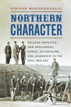 The North's Civil War - Northern Character