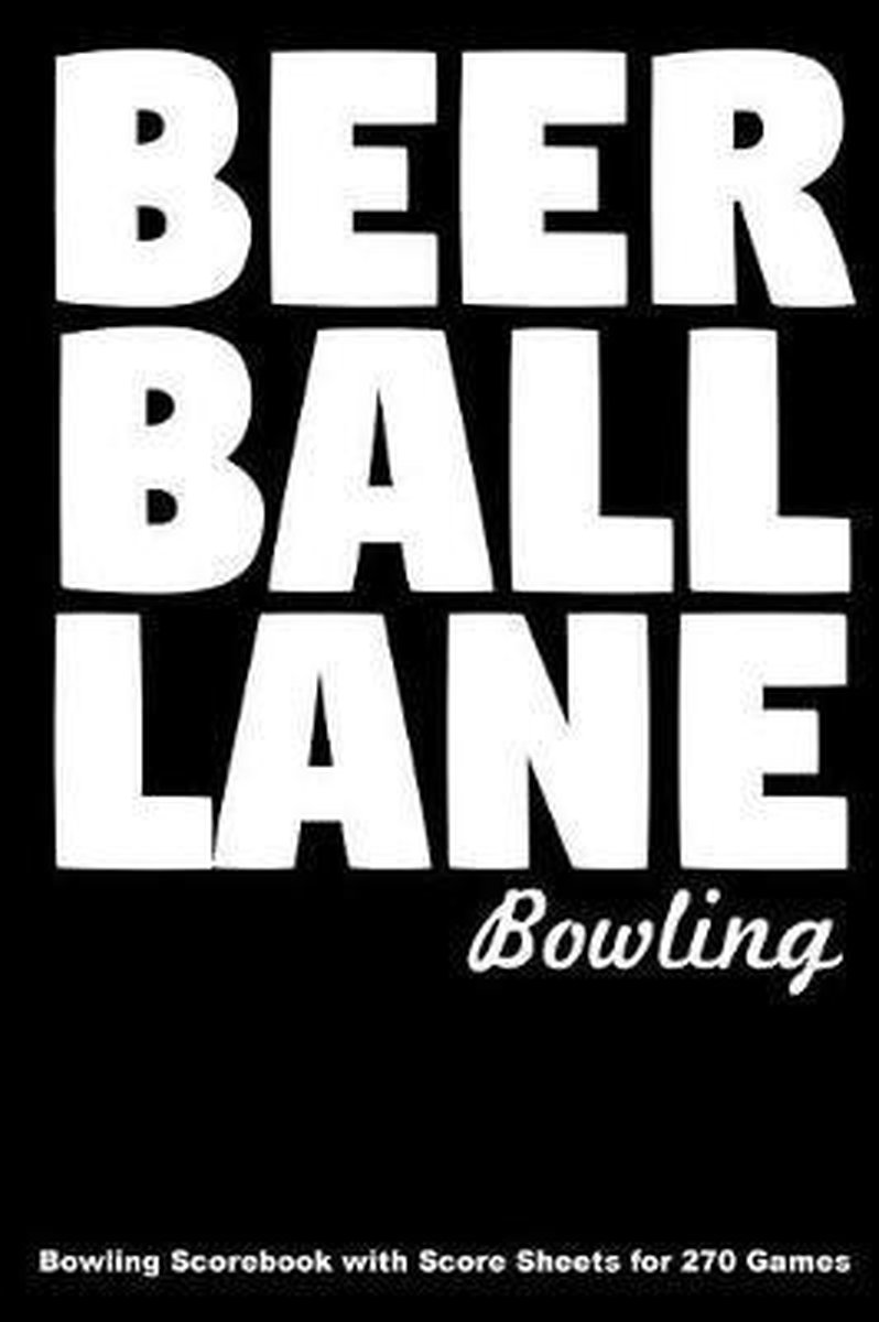 Beer Ball Lane Bowling - Keegan Higgins