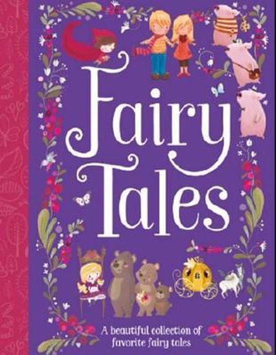 Fairy Tales A Beautiful Collection of Favorite Fairy Tales