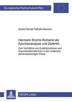 Europaeische Hochschulschriften / European University Studie- Hermann Brochs Romane ALS Epochenanalyse Und Zeitkritik